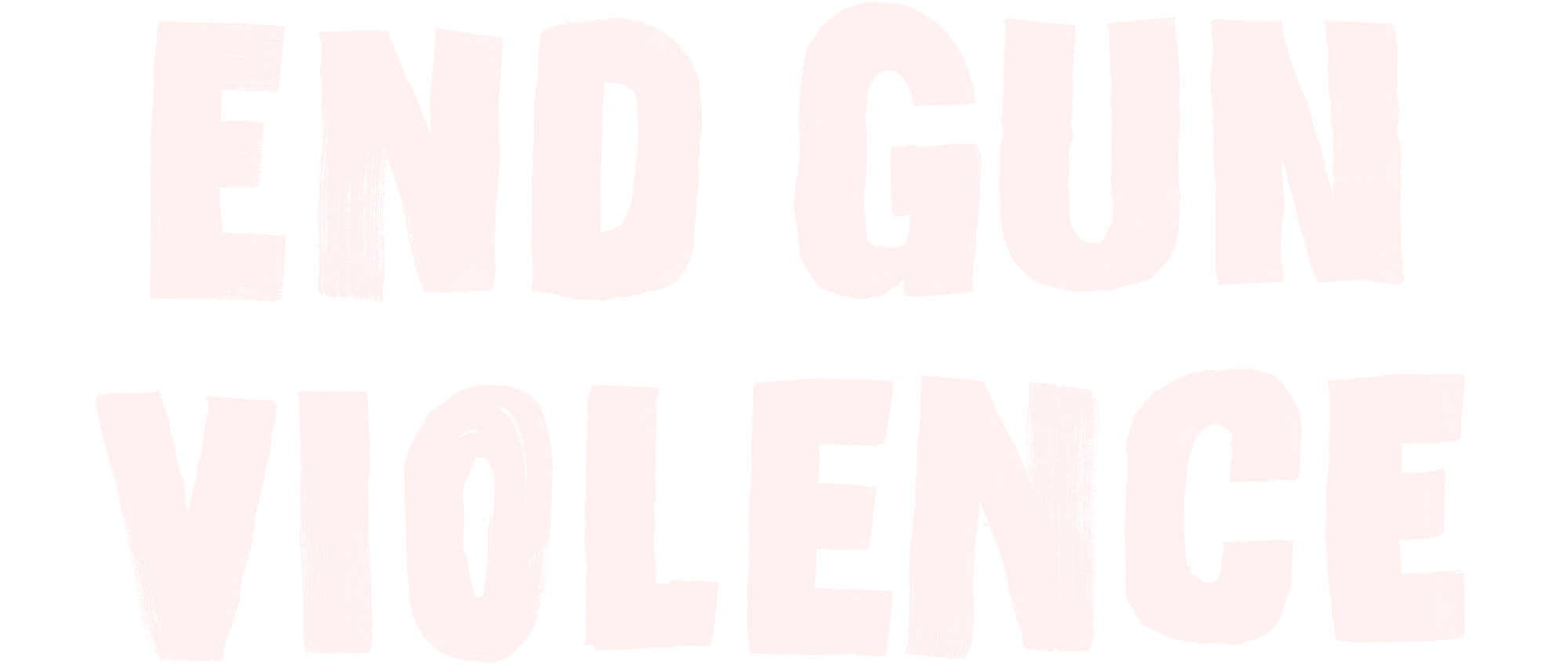 Painted lettering for 'End Gun Violence'
